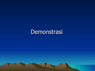 Demonstrasi
 