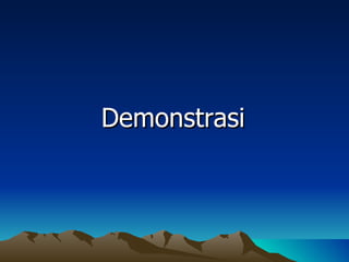 Demonstrasi
 