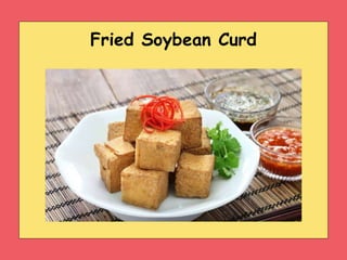 Fried Soybean Curd
 