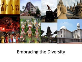 Embracing the Diversity
 
