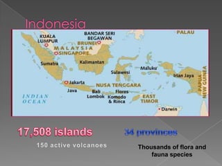 Thousands of flora and
fauna species
 