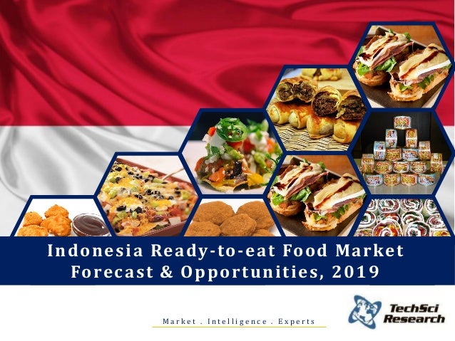 Indonesia Ready-to-eat Food Market Forecast and Opportunities, 2019