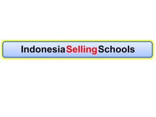 IndonesiaSellingSchools
 
