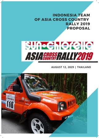 THE ABC
COMPANY
AUGUST 12, 2029 | THAILAND
As presented by
Stephen Chan
Foreword by
Andrew Phan
Research by
Andrea Chang
INDONESIA TEAM
OF ASIA CROSS COUNTRY
RALLY 2019
PROPOSAL
 