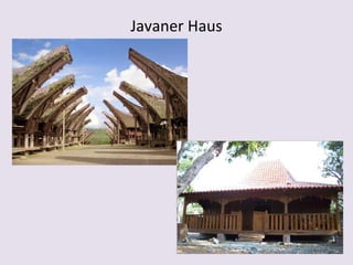 Javaner Haus
 