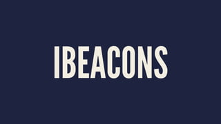 IBEACONS
 