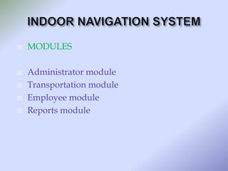 Indoor navigation system | PPTX