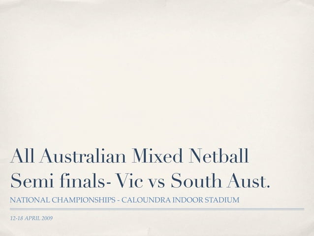 National Championships Netball Semi Finals 2009 | KEY