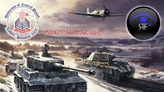 Indo pak war 1965 | PPTX