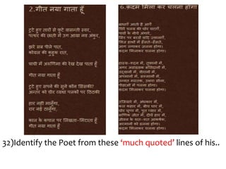 32)Identify the Poet from these ‘much quoted’ lines of his..
 