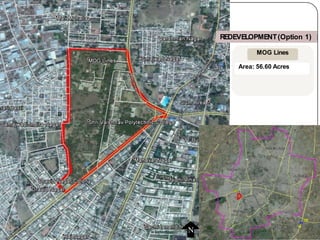 N
REDEVELOPMENT(Option 1)
MOG Lines
Area: 56.60 Acres
 