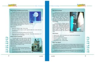14
Technology
ocusF
June 2003
Technology
ocusF
15June 2003
Spherical Near-Field Measurement Facility
pherical near-field measurement
facility
Outdoor Antenna Test Range
The automated s
(SNFM) uses SA Model 2022A antenna analyser,
which can be programmed to measure diverse antennas.
A key feature of the SNFM is its capability to perform
measurements in near-field of antenna under test (AUT)
and direct far-field of moderate size antenna. This
enables user to compute near/far-field measurements for
all directions. The SNFM has a computer facility for data
acquisition, transformation and analysis. The facility is
housed in a 18 m x 8 m x 6.5 m shielded microwave
anechoic chamber with all six interior surfaces lined with
pyramidal-shaped absorbing materials to create a quiet
zone of 3 m diameter, reflectivity better than - 50 dB, and
the RF shielding better than 100 dB.
Salient Features
Measurement frequency range : 1 GHz to 18 Ghz
The anechoic chamber houses an optical alignment system and a source tower with
orthomode probe
o o
Positional accuracy of the antenna positioner is 0.02 Az, 0.03 roll
o
Measurement accuracy of the SNFM is + 0.5 db in gain, + 1dB at 30 dB in side lobe level, + 0.1
o
in beam width, and + 0.1 in null location
The outdoor antenna test range comprises a transmitter
and a receiver located 1.6 km apart from each other. The
transmitter has a parabolic reflector with adjustable height. The
antenna weighing up to one ton mounting facility at the receiver
side on a 3-axis positioner at a height of 21 m from ground can be
tested at the range. A 3-axis positioner can hold a planar antenna
measuring more than 3 m high and 7 m long.
Salient Features
2180SA 100 mw CW power output synthesised source
o o o
Antenna rotation elevation: - 45 to 90 , upper azimuth: 360 ,
o
and lower azimuth: +180
The receiving end consists of -100 dBm sensitive 1783 SA
phase and amplitude receiver, and 1580 SA pattern recorder
Near-Field Test Range
ear-field test range
Radar Test Platform
The n (NFTR) is a planar
vertical near-field antenna test facility for testing the
near- and far-field characteristics of the antenna
under test. The range is suitable for testing planar,
high-gain array type antennas operating in the
L band frequency range during development,
production and maintenance stages. However,
many features of the system are upgradeable and
can be utilised for operation at other applications and
frequency ranges.
The NFTR has laser calibration facility for
correction, MIDAS software for data acquisition and
analysis, a beam characterisation facility through
external computer, and a vibration isolated test bed.
Besides, the range also has possible measurement
facility for radiation patterns, back projection on
antenna aperture for diagnostics, gain of the
antenna under test, and pulse mode operation for
L band.
Salient Features
Frequency range : L band for active aperture array; S band for other arrays/antennas
Easily upgradable to other bands
Scan area : 19 m x 8 m in X and Y directions
Side lobe level accuracy : + 3 dB at - 50 dB
Beam pointing accuracy : + 100 micro radians
The testing of radar and its systems call for an unhindered access to airspace free from the
intervening obstructions. The tall buildings and structures makes it difficult to obtain free access to
airspace for systems positioned on ground level. To overcome this problem, DRDO has designed
and developed a 5 m x 7 m radar test platform to hoist radar and test systems weighing up to 50 ton
from ground level to 30 m at a speed of one meter per minute.
The platform is lifted using winch arrangement powered by four 50 hp synchronised motors.
The overall size of the platform is about 11 m x 15 m. The platform rests in level of the adjoining
Radar TechnologyRadar Technology
SNFM facility
ATS
NFTR antenna
 
