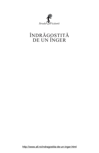 http://www.all.ro/indragostita-de-un-inger.html
 