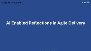 AI Enabled Reflections In Agile Delivery
 