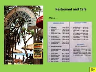 Restaurant and Cafe
Menu :
 