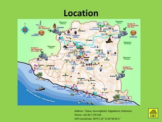 Location
Address : Tepus, Gunungkidul, Yogyakarta, Indonesia
Phone: +62 817 279 545.
GPS Coordinate: S8°9'1.22" E110°36'44.1"
 