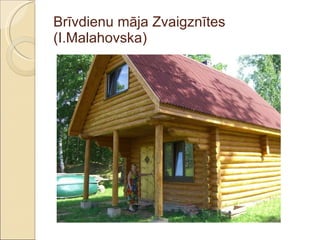 Brīvdienu māja Zvaigznītes (I.Malahovska) 