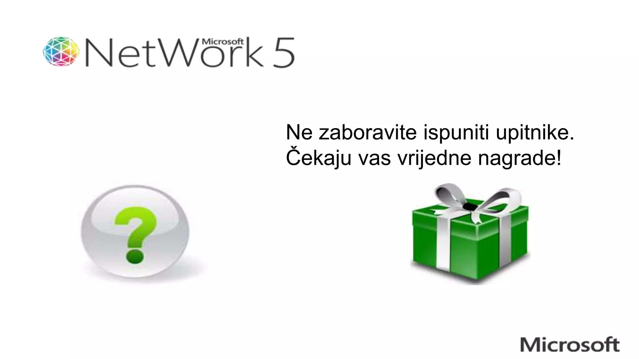 Ne zaboravite ispuniti upitnike.
Čekaju vas vrijedne nagrade!
 