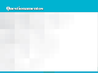 Nokia Internal Use Only
QuestionamentosQuestionamentosQuestionamentosQuestionamentos
 