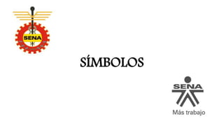 SÍMBOLOS
 