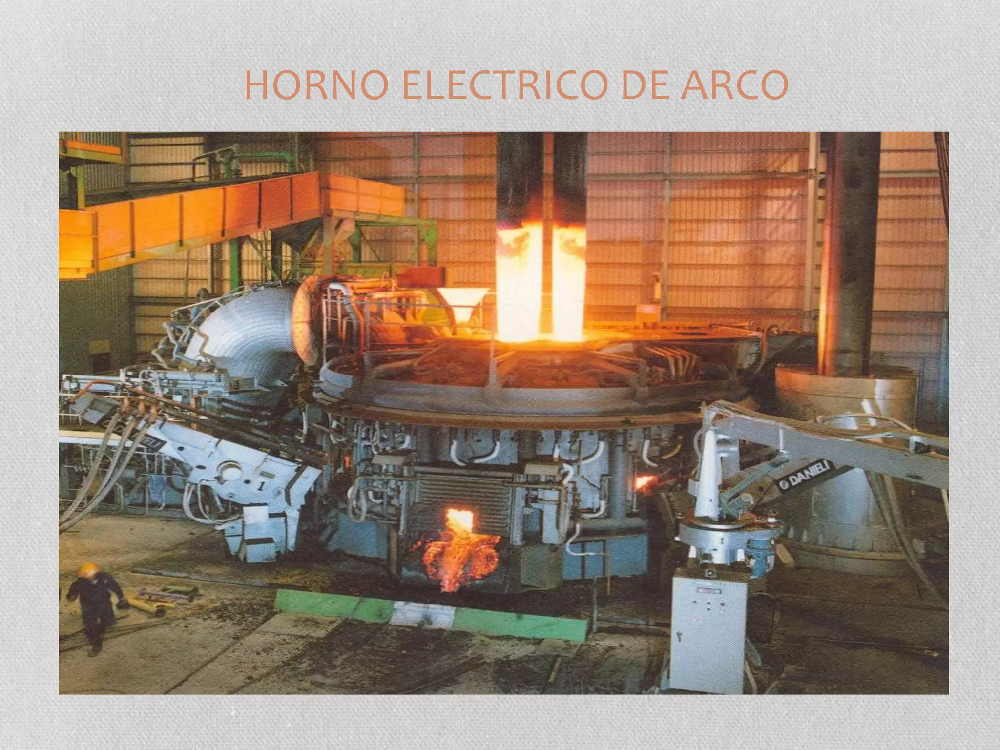 HORNO ELECTRICO DE ARCO 
