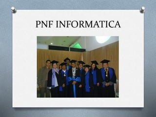 PNF INFORMATICA
 