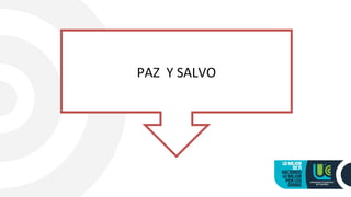 PAZ Y SALVO
 