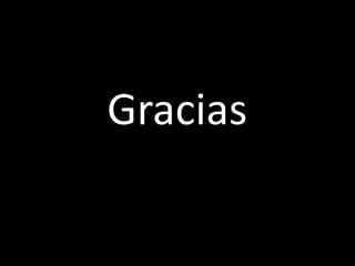 Gracias
 