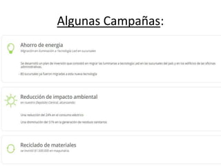Algunas Campañas:
 