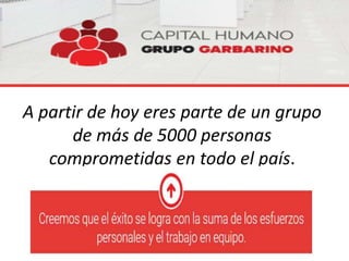 A partir de hoy eres parte de un grupo
de más de 5000 personas
comprometidas en todo el país.
 