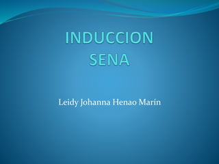 Leidy Johanna Henao Marín
 