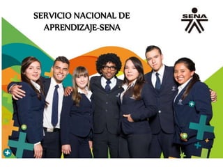 SERVICIO NACIONAL DE
APRENDIZAJE-SENA
 