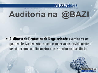 Auditoria na  @BAZI Auditoria de Contas ou de Regularidade:  examina se os gastos efetivados estão sendo comprovados devidamente e se há um controle financeiro eficaz dentro do escritório. 