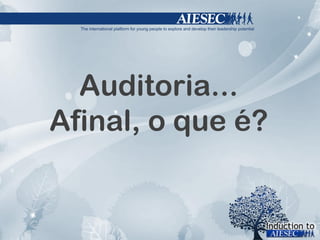 Auditoria... Afinal, o que é? 