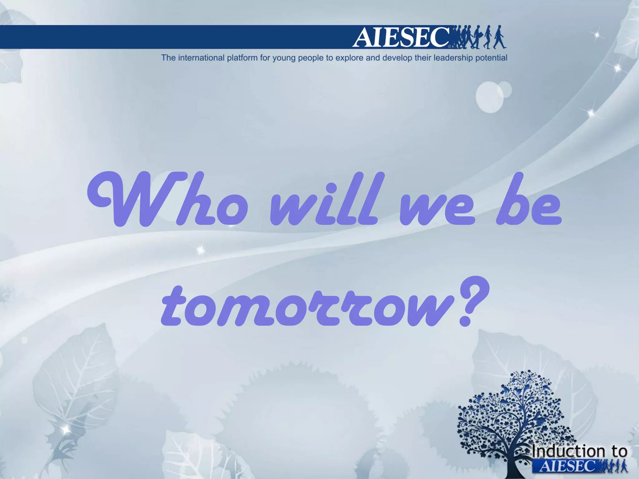 Who will we be tomorrow? 