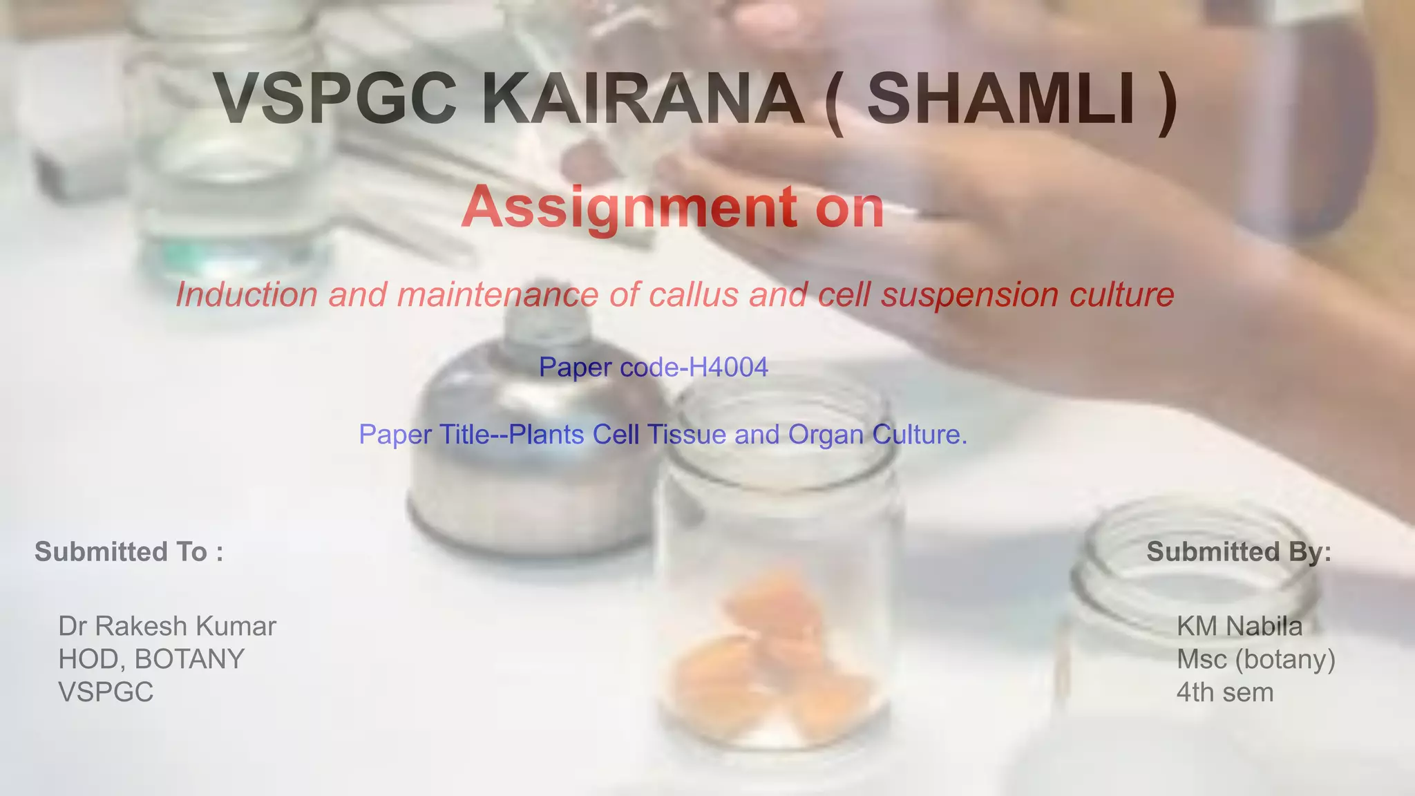 Induction_and_maintenance_of_callus_and_cell_suspension_culture[1].pdf