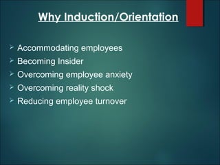 Why Induction/Orientation


Accommodating employees



Becoming Insider



Overcoming employee anxiety



Overcoming r...