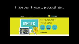 I have been known to procrastinate…
 