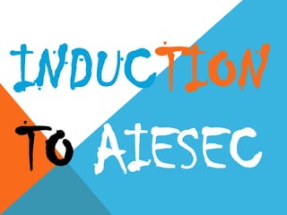 Inductiontoaiesec 