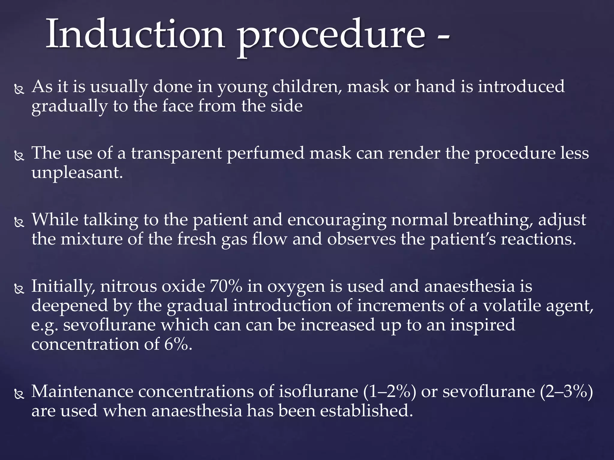 Induction of anaesthesia