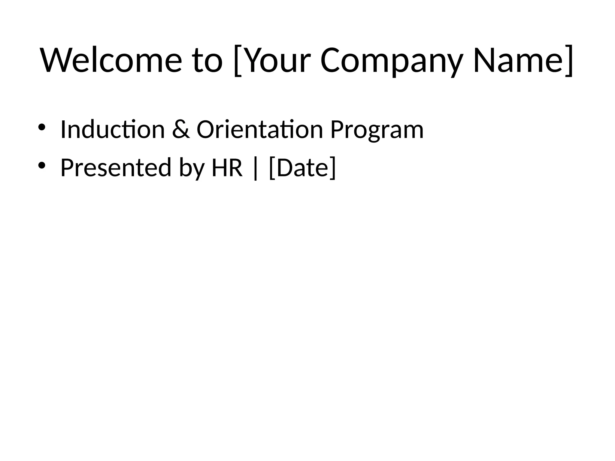 Induction Welcome Induction_Orientation_PPT.pptx for new joiners | PPTX