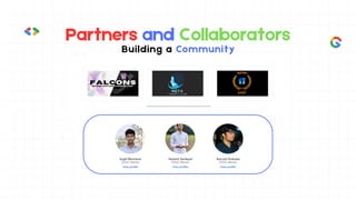 Partners and Collaborators
Building a Community
 