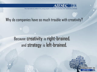 Why do companies have so much trouble with creativity? 