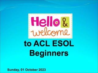 Induction to ESOL Beginners.pptx
