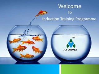 WelcomeTo Induction Training Programme 