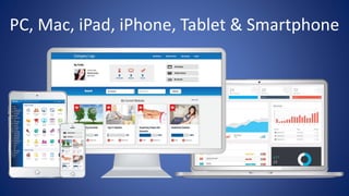 PC, Mac, iPad, iPhone, Tablet & Smartphone
 