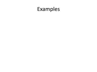 Examples 
 