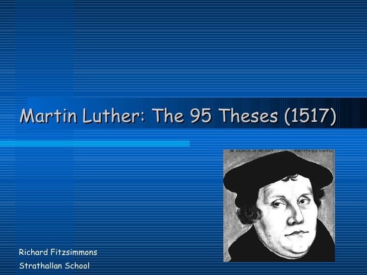 martin luther the 95 thesis martin luther the 95 thesis