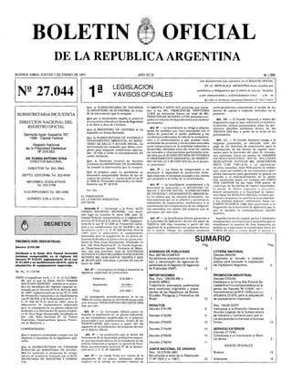 BOLETIN OFICIAL
DE LA REPUBLICA ARGENTINA
BUENOS AIRES, JUEVES 3 DE ENERO DE 1991 AÑO XCIX A i.000
N927.044 1
a LEGISLACION
“ Y AVISOS OFICIALES
Los documentos que aparecen en el BOLETIN OFICIAL
DE LA REPUBLICA ARGENTINA serán tenidos por
auténticos y obligatorios por el efecto de esta publicación
y por comunicados y suficientemente circu • s de ro
de todo el territorio nacional (Decreto N" 651»/ 1947)
SUBSECRETARIA DE JUSTICIA
DIRECCION NACIONAL DEL
REGISTRO OFICIAL
Domicilio legal: Suipacha 767
1008 - Capital Federal
Registro Nacional
de la Propiedad Intelectual
N- 204.853
DR. RUBEN ANTONIO SOSA
DIRECTOR NACIONAL
DIRECTOR Tel. 322* 3982
DEPTO. EDITORIAL Tel. 322-4009
INFORMES LEGISLATIVOS
Tel. 322-3788
SUSCRIPCIONES Tel. 322-4056
HORARIO: 9,30 a 12,30 hs.-
DECRETOS
PROMOCION INDUSTRIAL
Decreto 2705/90
Declárase a la firma Alto Paraná Sociedad
Anónima comprendida en el régimen del
Decreto N- 515/87 reglamentario de la Ley
N* 21.608 y su modificatoria 22.876, para la
adquisición de equipamiento importado.
Bs. As., 21/12/90
VISTO el expediente ex-S. 1. C. E. n9 513.569/
88, por el que la firma “ALTO PARANA
SOCIEDAD ANONIMA", solicita se le acuer­
den Jos beneficios de) régimen especial in­
stituido por el Decreto N9515, del 2 de abril
de 1987, reglamentario de la Ley Np21.608
de Promoción Industrial y su modificatoria
l>ey N922.876, y de la Resolución ex-S. I, C.
E. N° 226 del 6 de abril de 1987, para la
adquisición de equipamiento importado
para ia ampliación de su planta industrial
dedicada a la fabricación de pasta celulósi­
ca de fibra larga blanqueada, localizada en
km. 125, Ruta Nacional Nc 12, Puerto
Esperanza, Departamento Iguay.ú, Provin­
cia de Misiones, y
CONSIDERANDO:
Que el proyecto presentado cumple con los
objetivos y requisitos de la legislación apli­
cable.
Que la SUBSECRETARIA DE FINANZAS
PUBLICAS del MINISTERIO DE ECONO­
MIA ha aprobado la propuesta de otorga­
miento de beneficios realizada por la SUB­
SECRETARIA DE INDUSTRIA Y COMER­
CIO.
Que la SUBSECRETARIA DE HACIENDA
del MINISTERIO DE ECONOMIA, ha toma­
do la intervención que le compete.
Que por la localización elegida el proyecto
se encuentra ubicado en Zona de Seguridad
y en Zona, y Area de Frontera.
Que el MINISTERIO DE DEFENSA se ha
expedido en Forma favorable.
Que la SUBSECRETARIA DE VIVIENDA Y
ORDENAMIENTO AMBIENTAL del MINIS­
TERIO DE SALUD Y ACCION SOCIAL, ha
determinado los recaudos que deben cum­
plirse para asegurar condiciones adecua­
das de vida y evitar Ja contaminación dei
medio ambiente.
Que la Dirección General de Asuntos
Jurídicos del MINISTERIO DE ECONOMIA,
ha tomado la intervención que le compete.
Que el proyecto para su aprobación se
encuentra comprendido dentro de los al­
cances del artículo 11, inciso a) de la Ley N9
21.608 de Promoción Industrial y su modi­
ficatoria Ley Na 22.876,
Por ello,
EL PRESIDENTE
DE LA NACION ARGENTINA
DECRETA:
Articulo le — Declárase a la firma “ALTO
PARANA SOCIEDAD ANONIMA", con domi­
cilio legal en Leandro N. Alem 356, piso 12,
Capital Federal, comprendida en el régimen del
Decreto N- 515 del 2 de abril de 1987, reglamen­
tario de la Ley Ne 21.608 de Promoción Indus­
trial y su modificatoria Ley N° 22.876 y de la
Resolución ex-S. I. C. E. Nü226 del 6 de abril de
1987, para la adquisición de equipamiento
importado para la ampliación de su planta in­
dustrial dedicada a la fabricación de pasta celu­
lósica de fibra larga blanqueada, localizada en
km. 125, Ruta Nacional N® 12, Puerto Esperan­
za, Departamento Iguazú, Provincia de Misio­
nes, con una inversión total de AUSTRALES
OCHENTA Y CINCO MILLONES NOVECIENTOS
SETENTA MIL DOSCIENTOS TREINTA Y SEIS
(A 85.970.236), calculada a precios del mes de
enero de 1988.
Art. 2B— La empresa se obliga a mantener la
siguiente capacidad de producción:
Existente 212.500 t.
Ampliación 25.0001.
Total 237.500 t.
Lo consignado precedentemente lo es en
TRES {3) tumos diarios de OCHO (8) horas cada
uno, durante TRESCIENTOS CINCUENTA (350)
días por año.
Art. 3° — La interesada deberá poner en
marcha la ampliación de su planta industrial,
en las condiciones establecidas en el proyecto
presentado y sus modificaciones, dentro de los
VEINTICUATRO (24) meses a partir del día
siguiente de la publicación del presente decreto
en el Boletín Oficial.
Art. 4“ — La producción que se derive del
incremento de la capacidad productiva existen­
te, que sea consecuencia de la instalación de las
nuevas máquinas y equipos, no gozará de bene­
ficios promocionales (articulo 5® de la Resolu­
ción ex-S. 1. C. E. N9 226/87).
Art. 5a — La citada firma con motivo de la
ampliación de su planta industrial, deberá
emplear en la misma un número mínimo de
CUARENTA Y SIETE (47) personas que suma­
das a las MIL TRESCIENTAS VEINTITRES
(1323) ya existentes hacen un total de MIL
TRESCIENTAS SETENTA (1370) personas ocu­
padas en relación de dependencia y con carácter
permanente.
Art. 6o — La beneficiaría se obliga a adoptar
todas las medidas que sean necesarias con el
objeto de preservar el medio ambiente y las
condiciones adecuadas de vida de la contamina­
ción y el envilecimiento a que puedan verse
sometidas las personas y los recursos naturales
como consecuencia de la actividad industrial a
desarrollar, debiendo para ello tener en cuenta
los recaudos y observaciones particulares esta­
blecidos por la SUBSECRETARIA DE VIVIENDA
Y ORDENAMIENTO AMBIENTAL del MINISTE­
RIO DE SALUD Y ACCION SOCIAL en el proyec­
to presentado.
Art. 7- — La firma se compromete a no
disminuir la capacidad de producción insta­
lada existente, el personal ocupado y los bienes
que producía a la fecha de la presentación.
Art* 8Q•— La beneficiarla suministrará a la
Autoridad de Aplicación y al MINISTERIO DE
SALUD Y ACCION SOCIAL, SUBSECRETARIA
DE VIVIENDA Y ORDENAMIENTO AMBIENTAL
en los plazos que los mismos deLerminen, las
informaciones que se le soliciten y permitirá la
realización de inspecciones conducentes a la
constatación del cumplimiento de las obligacio­
nes asumidas con motivo deí proyecto que se
promueve por este acto.
Art. 9“ — La beneficiarla deberá presentar a
la Autoridad de Aplicación dentro del plazo de
TREINTA (30) dias contados a partir del día
siguiente de la publicación del presente decreto
en el Boletín Oficial, las planillas analíticas
correspondientes conteniendo el detalle de los
bienes de capital a importar incluidos en el
proyecto.
Art. 10. — El Estado Nacional a través del
Organismo a que se hace referencia en el artícu­
lo anterior, deberá pronunciarse sobre las per­
tinentes planillas analíticas dentro de los
TREINTA (30) días a partir de la fecha de su
presentación.
Art. 11, — El Estado Nacional otorga a la
empresa promovida, la exención total del
pago de los derechos de importación para la
introducción de los bienes de capital nece­
sarios para la ejecución del plan de inversio­
nes aprobado hasta un monto de DOLARES
E ST ADOUNI DENSES SI ETE MI LLONES
SEISCIENTOS VEINTIUN MIL SEISCIENTOS
DOCE (USS 7.621.612) o su equivalente
en otras monedas, valor FOB puerto de embar­
que, como así también de los repuestos y acce­
sorios necesarios para garantizar la puesta en
marcha y el desenvolvimiento de la activi­
dad promovida hasta un máximo del CINCO
POR CIENTO(5 %) del valor FOB puerto de
embarque de los bienes de capital importados.
El listado de dichos repuestos y accesorios
deberá presentarse a la Autoridad de Aplica­
ción hasta los NOVENTA (90) días corridos pos­
teriores a la puesta en marcha de la producción,
y los mismos deberán embarcarse hasta los
CIENTO OCHENTA (180) días posteriores a la
disposición de la Autoridad de Aplicación por la
que se aprueba la correspondiente planilla
analítica.
Aquellos bienes de capital, partes o elementos
componentes, sus repuestos y accesorios que se
introduzcan al amparo de esta franquicia no
podrán ser enajenados ni transferidos hasta los
CINCO (5) años a contar desde la puesta en
SUMARIO
Pág. Pág.
AGENCIAS DE PUBLICIDAD LOTERIA NACIONAL
Res. 897/90-COMFER Decreto 2693/90
Actualízanse aranceles por la inscrip­ Díspónese el llamado a licitación
ción y reinscripción de agencias de pública para conceder la explotación
publicidad en el Registro de Agencias del Hipódromo Argentino. 2
de Publicidad (RAP). 12
IMPORTACIONES PROMOCION INDUSTRIAL
Res. Conj. 1250/90-ME y Decreto 2705/90
2046/90-MREC Declárase a la firma Alto Paraná So­
Tratamiento arancelario preferencia! ciedadAnónima comprendida en el ré­
para productos originarios y proce­ gimen del Decreto NQ515/87 re g i­
dentes de las Repúblicas de Bolivia, mentarlo de faLey NQ21.608 y sus mo­
Ecuador, Paraguay y Federativa del dificatoria 22.876, para la adquisición
Brasil. 13 de equipamiento importado. 1
INDULTOS fíes. 100/90-SSFP
Decreto 2741/90 9 Instruyese a la Dirección General de
Asuntos Legales de la Subsecretaría
Decreto 2742/90 9 de Industria y Comercio para que ini­
cie actuaciones sumariales a diversas
Decreto 2743/90 10 firmas. 13
Decreto 2744/90 10 SERVICIO EXTERIOR
Decreto 2719/90
Decreto 2745/90 10 Convócase a un funcionario al Servi­
cio Activo. 2
Decreto 2746/90 11
AVISOS OFICIALES
JUNTA NACIONAL DE GRANOS
Res. 35.376/90-JNG Nuevos 16
Actualízase el texto de ia Resolución
“l” N2 1825 (t. o. 1987). 12 Anteriores 18
 