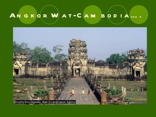 Angkor Wat-Cambodia…. 